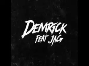 Demrick - Writing On The Wall (feat. JAG)